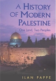 A History of Modern Palestine: One Land, Two Peoples (Ilan Pappé)
