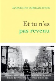 Et Tu N'es Pas Revenu (Marceline Loridan-Ivens)