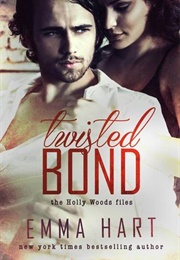 Twisted Bond (Emma Hart)