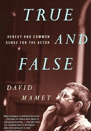 True and False (David Mamet)