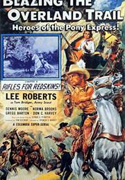 Blazing the Overland Trail