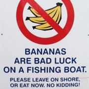 Bananas on a Boat Are Unlucky