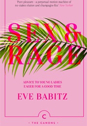 Sex & Rage (Eve Babitz)