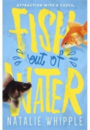Fish Out of Water (Natalie Whipple)