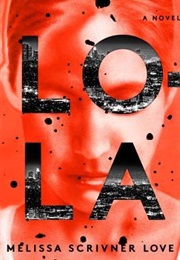 Lola (Melissa Scrivner Love)