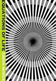 Equations of Life (Simon Morden)