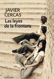 Las Leyes De La Frontera (Javier Cercas)