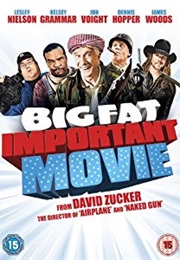 Big Fat Important Movie (2008)