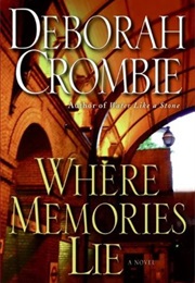 Where Memories Lie (Deborah Crombie)