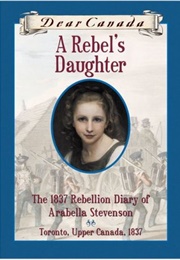 A Rebel's Daughter (Janet Lunn)