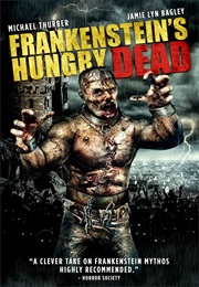 Frankenstein's Hungry Dead (2013)