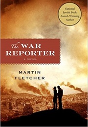 The War Reporter (Martin Fletcher)