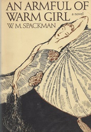 An Armful of Warm Girl (W.M. Spackman)