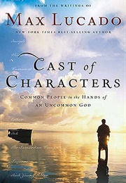 Cast of Characters (Max Lucado)