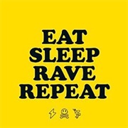 Eat, Sleep, Rave, Repeat - Fatboy Slim
