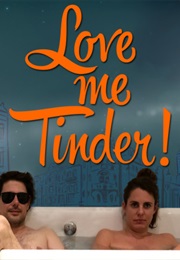 Love Me Tinder (2014)