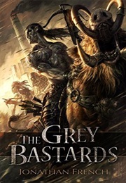 The Grey Bastards (Jonathan French)