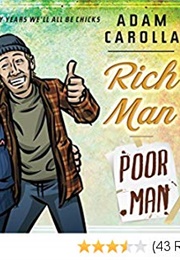 Rich Man, Poor Man (Adam Carolla)