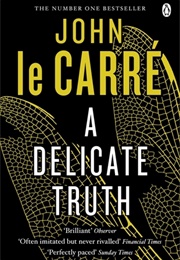 A Delicate Truth (John Le Carré)