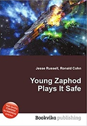 Young Zaphod Plays It Safe (Douglas Adams, Ronald Cohn, Jesse Russell)