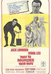 How to Murder Your Wife (Richard Quine)