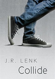 Collide (J. R. Lenk)