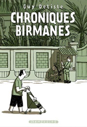 Chroniques Birmanes (Guy Delisle)