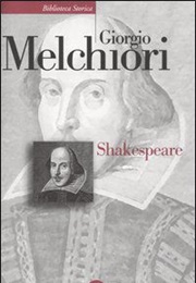 Shakespeare: Genesi E Struttura Delle Opere (Giorgio Melchiori)