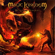 Magic Kingdom - Metallic Tragedy