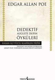 Dedektif (Auguste Dupin) Öyküleri (Edgar Allen Poe)