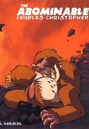 The Abominable Charles Christopher (Karl Kerschl)