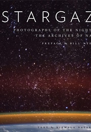 Stargazing: Photographs of the Night Sky From the Archives of NASA (Nirmala Nataraj)