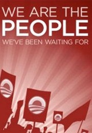 We Are the People We've Been Waiting for (2009)