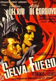 La Selva De Fuego (Fernando De Fuentes)
