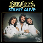 Stayin&#39; Alive - The Bee Gees