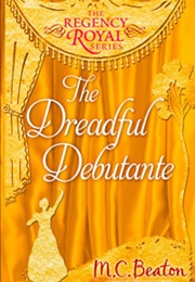 The Dreadful Debutante (M.C.Beaton)