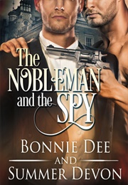 The Nobleman and the Spy (Bonnie Dee & Summer Devon)