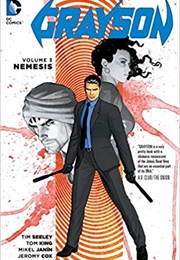Grayson, Volume 3: Nemesis (Tim Seeley)