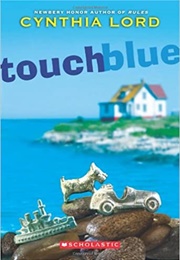 Touch Blue (Cynthia Lord)