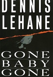 Gone, Baby, Gone (Dennis Lehane)