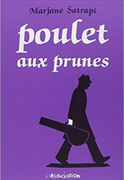Poulet Aux Prunes (Marjane Satrapi)