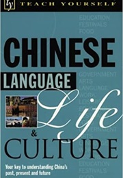 Chinese Language, Life & Culture (Teach Yourself)