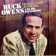 I&#39;ve Got a Tiger by the Tail - Buck Owens