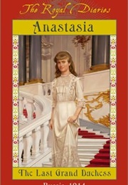 Anastasia: The Last Grand Duchess, Russia (Carolyn Meyer)