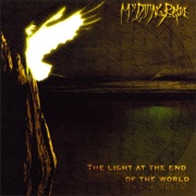 My Dying Bride - The Light at the End of the World