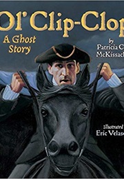 Or Clip Clop .... a Ghost Story (Eric Valesquez)