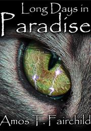 Long Days in Paradise