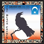 The Black Crowes - Greatest Hits 1990-1999: A Tribute to a Work in Progress