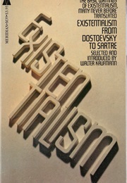 Existentialism From Dostoevsky to Sartre (Walter Kaufmann)