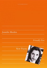Friendly Fire (Jennifer Maiden)